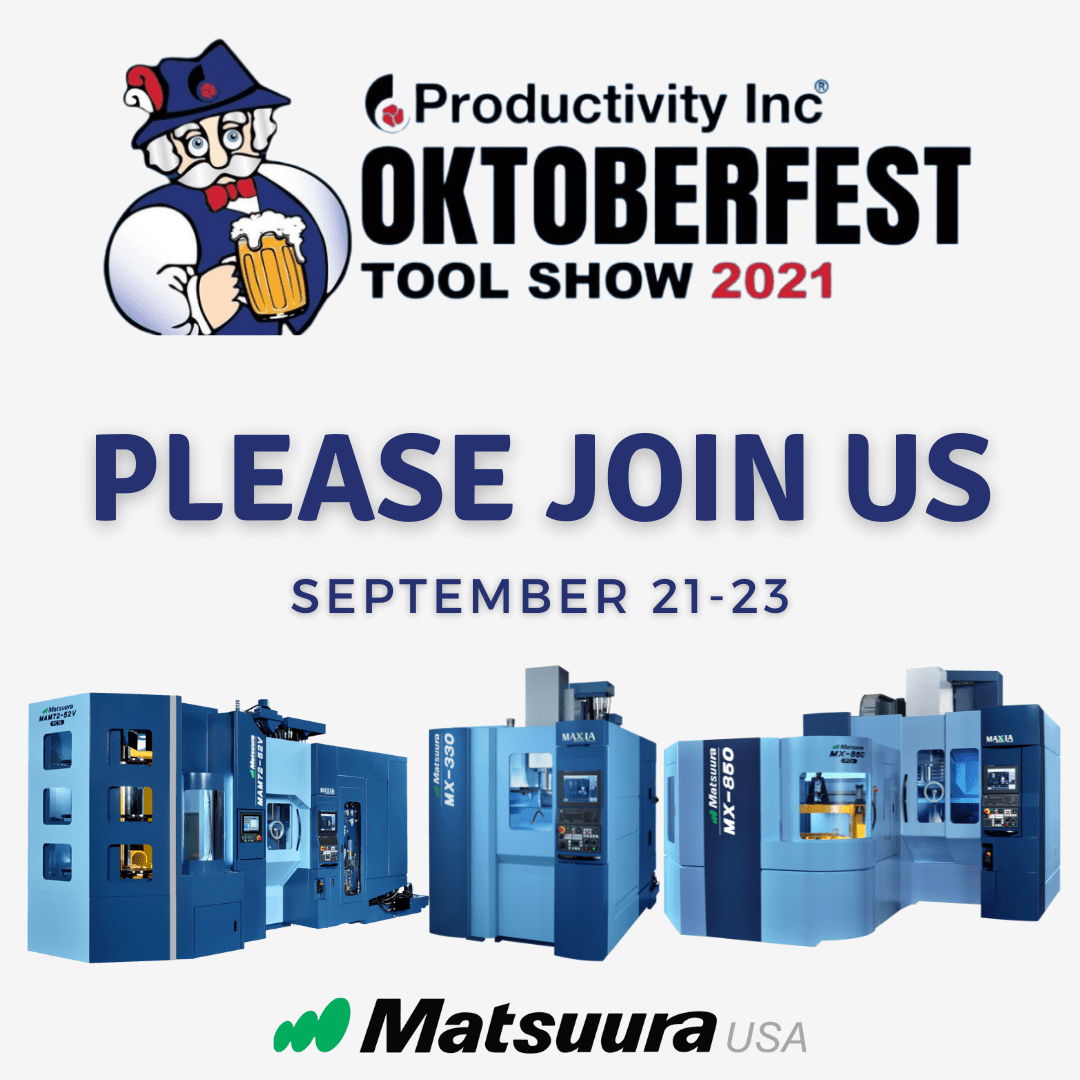 Productivity, Inc.'s Oktoberfest Matsuura Machinery USA